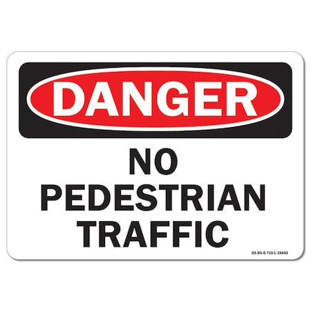 Signmission OSHA Danger Decal, No Pedestrian Traffic, 5in X 3.5in Decal, 3.5" W, 5" L, Landscape OS-DS-D-35-L-19443